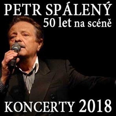 15.05.2018 - PETR SPÁLENÝ:  50 let na scéně - Koncert / Jihlava
