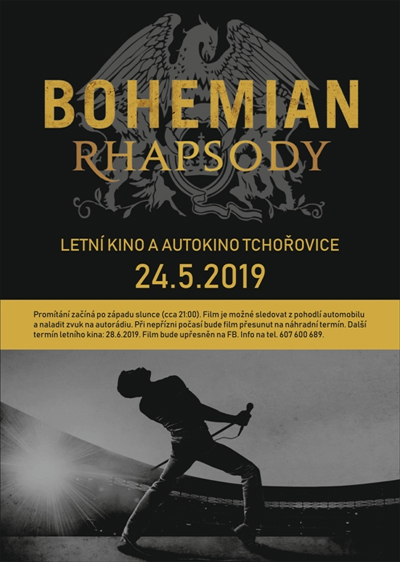 24.05.2019 - Bohemian Rhapsody - Kino / Tchořovice